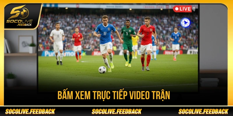 Socolive - Trực Tiếp Bóng Đá Không Giật Lag, Link Mới abcnscan.io Người xem bấm vào link hoặc lịch đấu để xem trận yêu thích